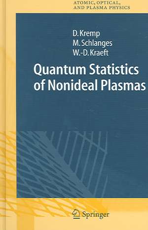 Quantum Statistics of Nonideal Plasmas de Dietrich Kremp