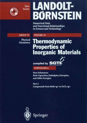 Pure Substances. Part 2 _ Compounds from BeBr_g to ZrCl2_g de Scientific Group Thermodata Europe (SGTE)