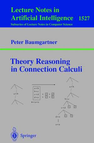 Theory Reasoning in Connection Calculi de Peter Baumgartner