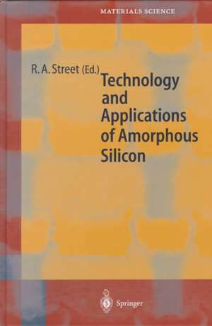 Technology and Applications of Amorphous Silicon de Robert A. Street