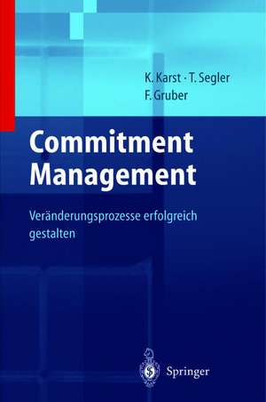 Unternehmensstrategien erfolgreich umsetzen durch Commitment Management de Klaus Karst