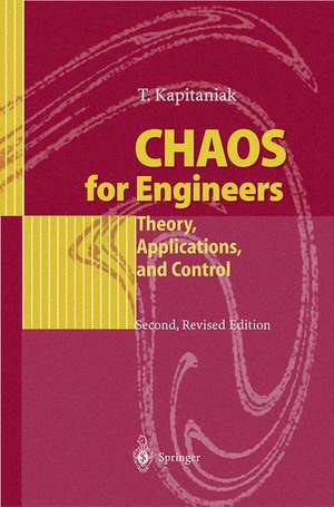 Chaos for Engineers: Theory, Applications, and Control de Tomasz Kapitaniak