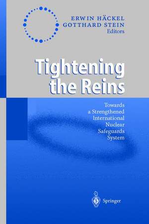 Tightening the Reins: Towards a Strengthened International Nuclear Safeguards System de Erwin Häckel