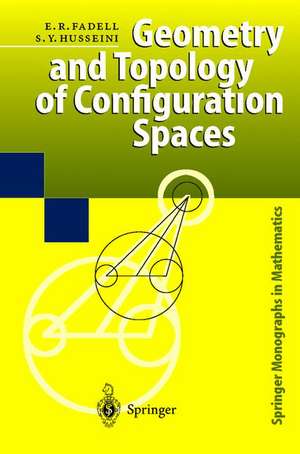 Geometry and Topology of Configuration Spaces de Edward R. Fadell