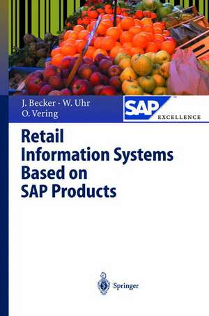 Retail Information Systems Based on SAP Products de Jörg Becker