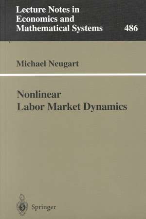 Nonlinear Labor Market Dynamics de Michael Neugart