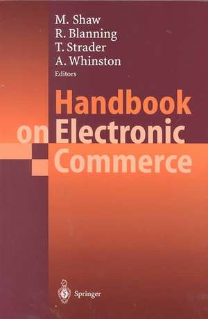 Handbook on Electronic Commerce de Michael Shaw