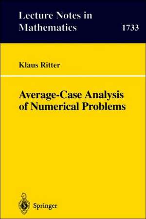 Average-Case Analysis of Numerical Problems de Klaus Ritter