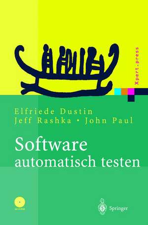 Software automatisch testen: Verfahren, Handhabung und Leistung de Elfriede Dustin