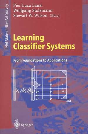 Learning Classifier Systems: From Foundations to Applications de Pier L. Lanzi