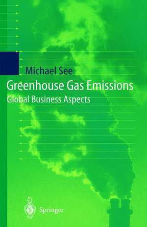 Greenhouse Gas Emissions de Michael See