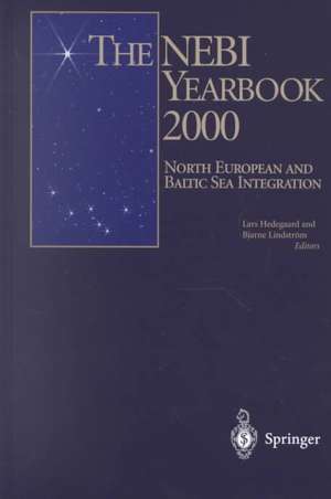 The NEBI Yearbook 2000: North European and Baltic Sea Integration de Lars Hedegaard