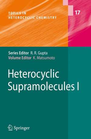 Heterocyclic Supramolecules I de Kiyoshi Matsumoto