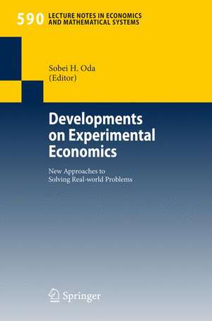 Developments on Experimental Economics: New Approaches to Solving Real-world Problems de Sobei H. Oda