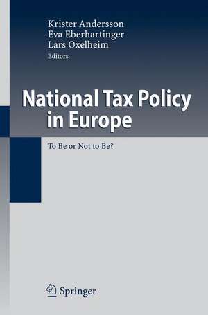 National Tax Policy in Europe: To Be or Not to Be? de Krister Andersson