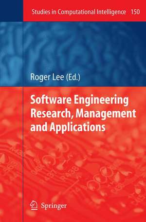 Software Engineering Research, Management and Applications de Roger Lee