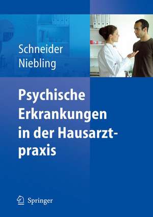 Psychische Erkrankungen in der Hausarztpraxis de Frank Schneider