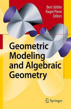 Geometric Modeling and Algebraic Geometry de Bert Jüttler