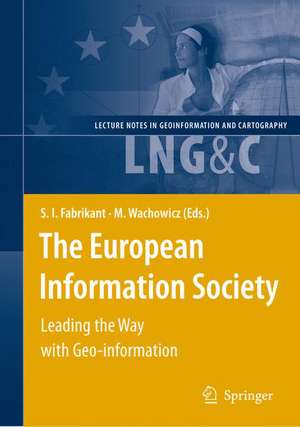 The European Information Society: Leading the Way with Geo-information de Sara Fabrikant