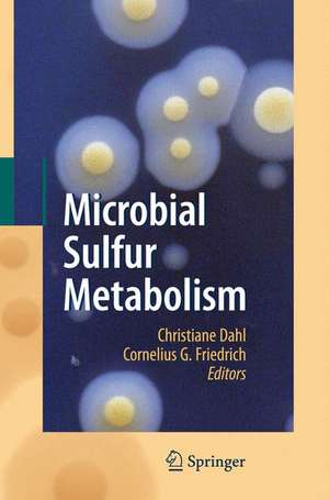 Microbial Sulfur Metabolism de Christiane Dahl