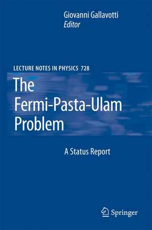 The Fermi-Pasta-Ulam Problem: A Status Report de Giovanni Gallavotti