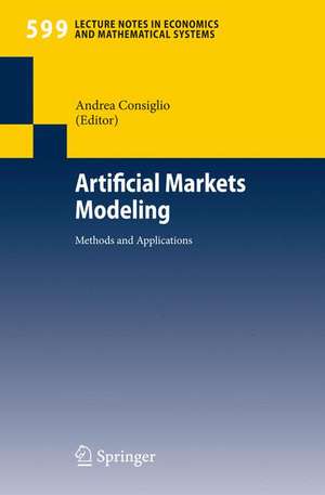 Artificial Markets Modeling: Methods and Applications de Andrea Consiglio