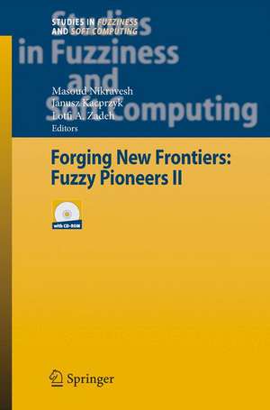 Forging New Frontiers: Fuzzy Pioneers II de Masoud Nikravesh