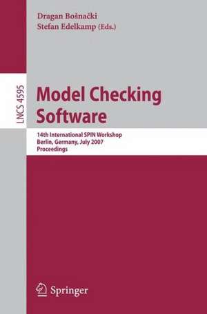 Model Checking Software: 14th International SPIN Workshop, Berlin, Germany, July 1-3, 2007, Proceedings de Dragan Bosnacki