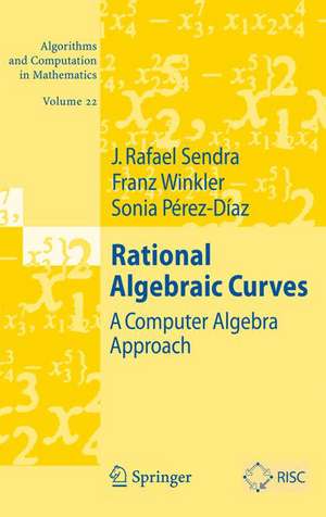 Rational Algebraic Curves: A Computer Algebra Approach de J. Rafael Sendra