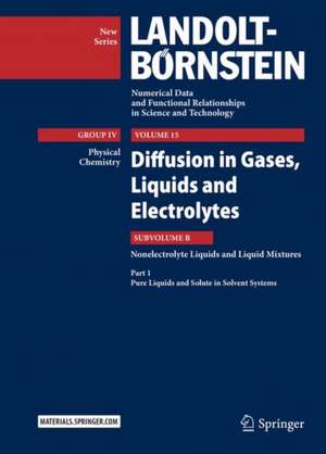 Diffusion in Gases, Liquids and Electrolytes: Nonelectrolyte Liquids and Liquid Mixtures - Part 1: Pure Liquids and Solute in Solvent Systems de M. D. Lechner