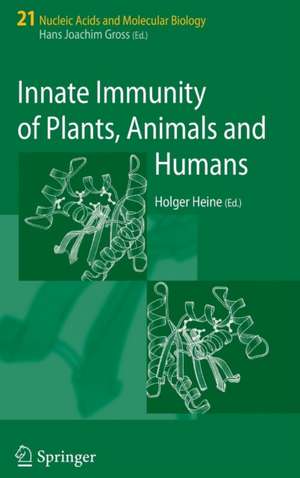 Innate Immunity of Plants, Animals and Humans de Holger Heine