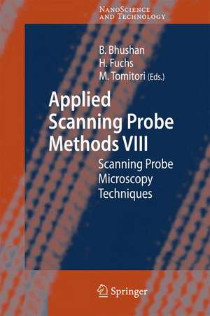 Applied Scanning Probe Methods VIII: Scanning Probe Microscopy Techniques de Bharat Bhushan