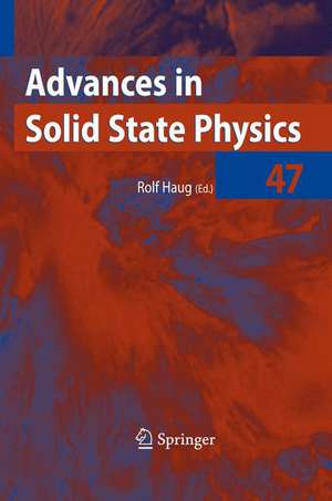 Advances in Solid State Physics 47 de Rolf Haug