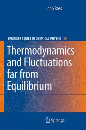 Thermodynamics and Fluctuations far from Equilibrium de John Ross