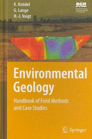 Environmental Geology: Handbook of Field Methods and Case Studies de Klaus Knödel