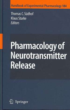 Pharmacology of Neurotransmitter Release de Thomas C. Südhof