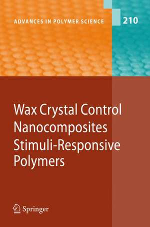 Wax Crystal Control - Nanocomposites - Stimuli-Responsive Polymers de Sadahito Aoshima