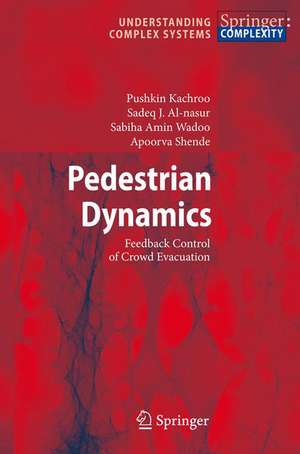 Pedestrian Dynamics: Feedback Control of Crowd Evacuation de Pushkin Kachroo