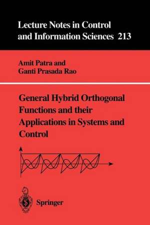 General Hybrid Orthogonal Functions and their Applications in Systems and Control de Ganti Prasada Rao