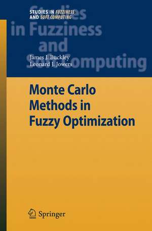 Monte Carlo Methods in Fuzzy Optimization de James J. Buckley