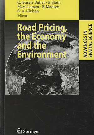 Road Pricing, the Economy and the Environment de C. Jensen-Butler