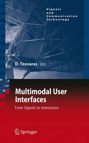 Multimodal User Interfaces: From Signals to Interaction de Dimitros Tzovaras