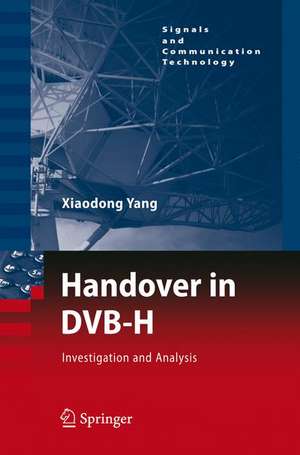 Handover in DVB-H: Investigations and Analysis de Xiaodong Yang