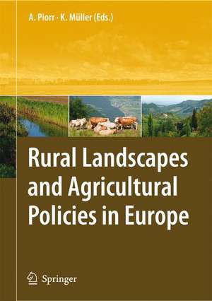 Rural Landscapes and Agricultural Policies in Europe de Annette Piorr