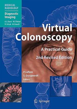 Virtual Colonoscopy: A Practical Guide de Philippe Lefere