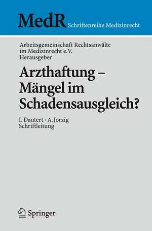 Arzthaftung - Mängel im Schadensausgleich? de Arbeitsgemeinschaft