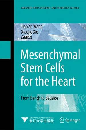 Mesenchymal Stem Cells for the Heart: From Bench to Bedside de Xiaojie Xie