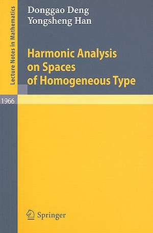 Harmonic Analysis on Spaces of Homogeneous Type de Donggao Deng