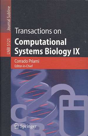 Transactions on Computational Systems Biology IX de Corrado Priami