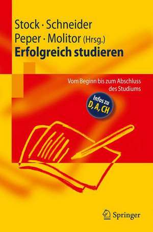 Erfolgreich studieren: Vom Beginn bis zum Abschluss des Studiums de Steffen Stock